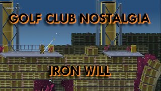 [Golf Club Nostalgia] Iron Mode Full Clear (Iron Will)