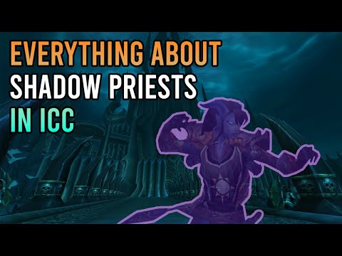 Everything You NEED to Know about Shadow Priests in ICC
