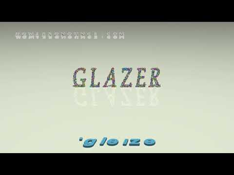 glazer - pronunciation