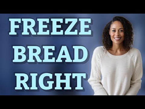 How Much Bread Should You Freeze at Once for Best Freshness?