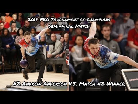 2018 PBA Tournament of Champions Semi-Final Match - ??? V.S. #2 Andrew Anderson