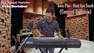 Download lagu Buat Apa Susah - Koes Plus (Cover) Satria | Reggae Ska mp3