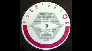 Groove - Dancing And Music ("Music Please" Remix) (1987)