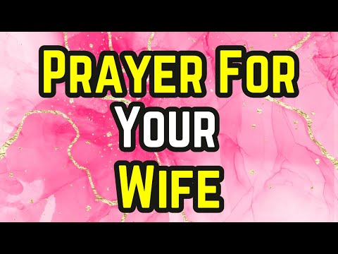 Lord, thank you for my wife | Prayer for Your Wife