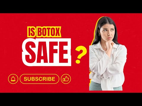 Is Botox Safe?