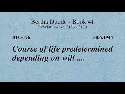 BD 3176 - COURSE OF LIFE PREDETERMINED DEPENDING ON WILL ....