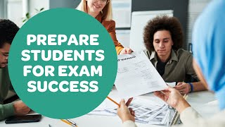 Preparing Students for Exam Success