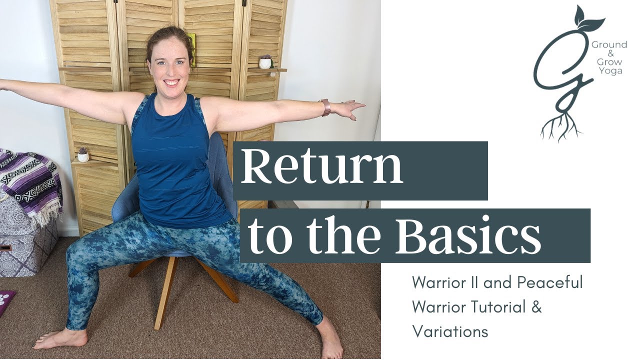 Return to Basics: Warrior 2 & Peaceful Warrior Tutorial