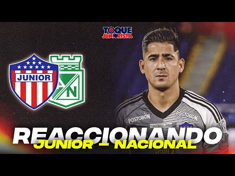 Reaccionando Atlético Nacional vs Junior de Barranquilla (FECHA 3) Debate y rueda de prensa