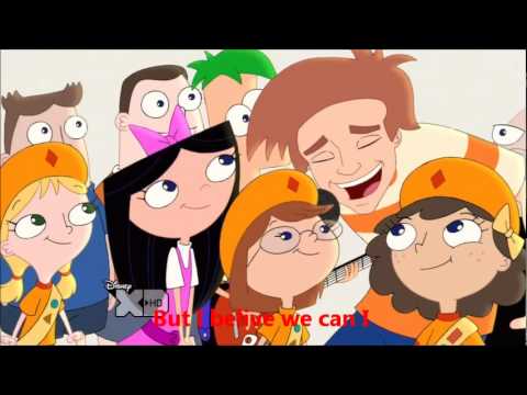 Phineas and Ferb - I Believe We Can Sing-Along HD