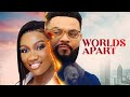 WORLDS APART Nigerian Movies Latest Full Movies