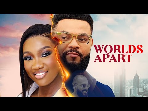 WORLDS APART - Nigerian Movies 2024 Latest Full Movies