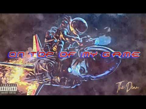 The Dean - On Top Of My Game