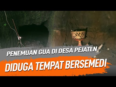 Penemuan Gua Di Desa Pejaten Diduga Tempat Bersemedi Dan Memiliki Aura Mistis