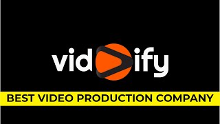 Vidoify - Best Video  Production Company | vidoify.com