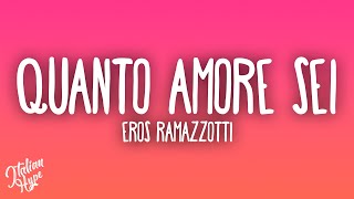 Eros Ramazzotti - Quanto amore sei