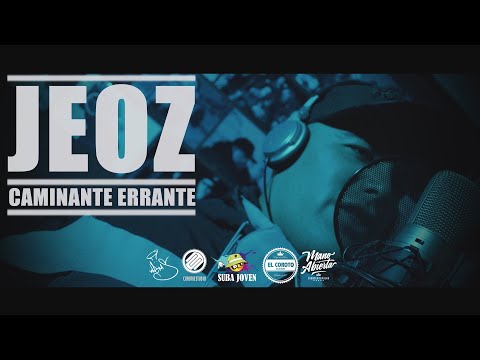 Jeoz (Caminante Errante) / Cypher 2020 / @ElCoroto