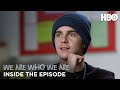 We Are Who We Are: Inside The Episode (Episode 3) | HBO