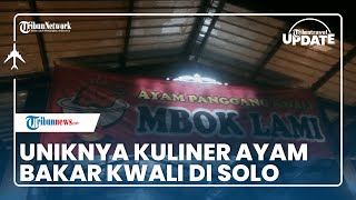 Kuliner di Kota Solo, Ayam Panggang Kwali Mbok Lami, Rasanya Khas dan Dimasak secara Tradisional