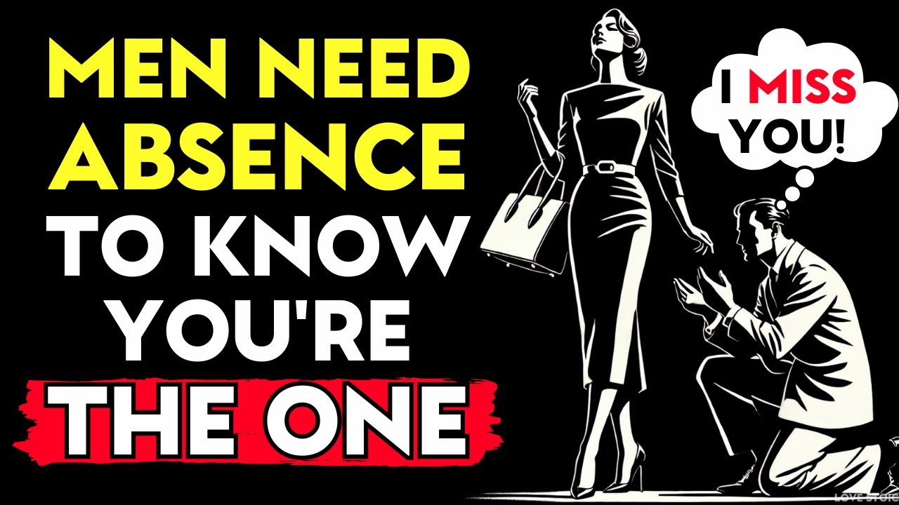 How To Make Men Feel Your Absence Deeply By Mastering These 10 Skills | Love Stoic