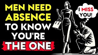How To Make Men Feel Your Absence Deeply By Mastering These 10 Skills | Love Stoic