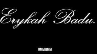 Erykah Badu - UMM HMM (Chopped &amp; Screwed by 1Word®)