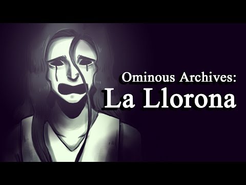La Llorona | Ominous Archives | Urban Legend