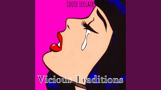 Vicious Traditions