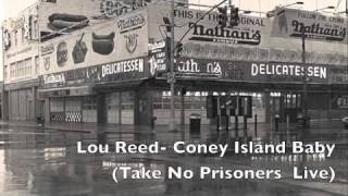 Lou Reed- Coney Island Baby LIVE Take No Prisoners