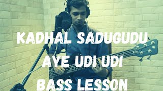 Kadhal Sadugudu Bass Lesson | Aye Udi Udi Bass Lesson | A.R.Rahman Bass Lesson