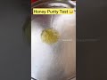 Honey Purity Test Honey Purity Facts Streetfood India Shorts