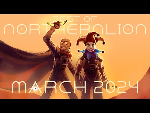 The Best of Northernlion - March 2024