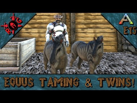 ARK: EQUUS TAMING & TWINS! Ep 15 [Vanilla w/ S+] [Sons of AnARKy]