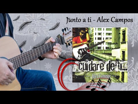 Junto A Ti - Alex Campos
