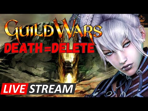 If I die, I DELETE! Guild Wars 1 Prophecies HARDCORE