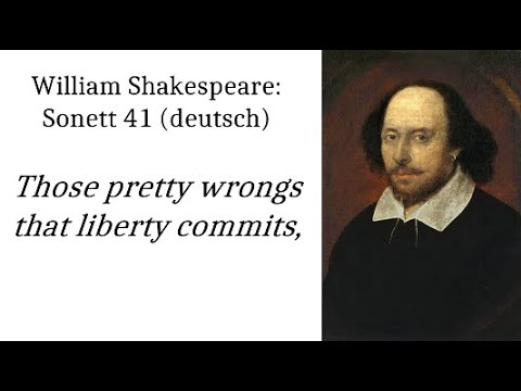 Shakespeare Sonett 41: Those pretty wrongs (deutsch) - Eigene Nachdichtung
