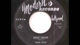 Young Jessie - Oochie Coochie on Modern Records