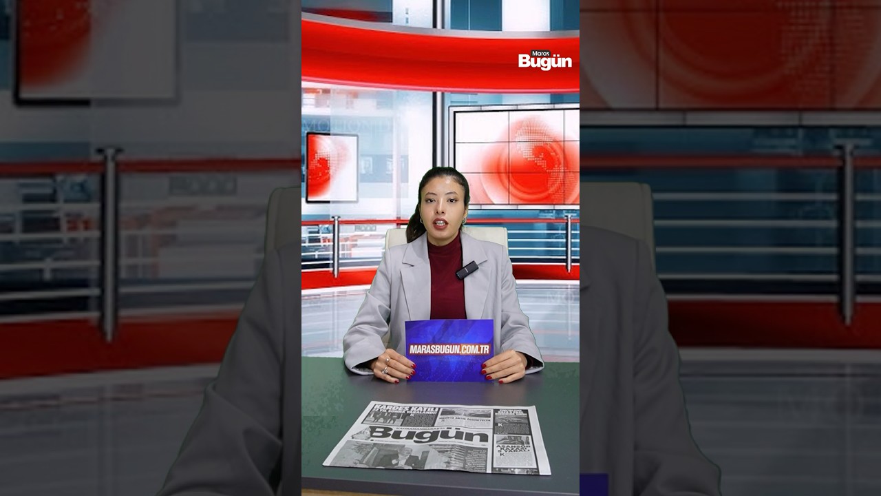 Kahramanmaraş’ta Bugün Neler Oldu? – 13 Kasım Perşembe Sesli Gazete