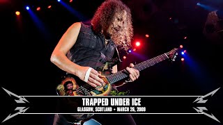 Metallica: Trapped Under Ice (Glasgow, Scotland - March 26, 2009)
