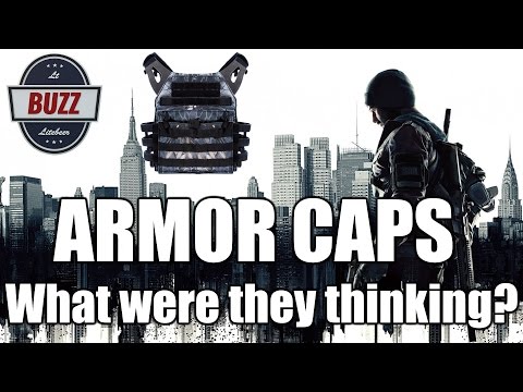 WHAT WERE THEY THINKING? EP. 4 - UPDATE 1.4 ARMOR CAPS - The Division