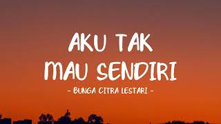 Download lagu Bunga Citra Lestari - Aku Tak Mau Sendiri - Lirik Bintang Kecil mp3 Download lagu Bunga Citra Lestari - Aku Tak Mau Sendiri - Lirik Bintang Kecil mp3