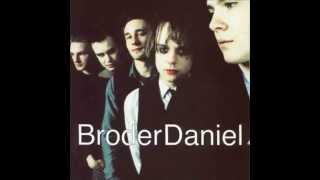 Life is a bubble Broder Daniel