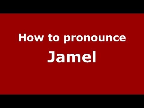 How to pronounce Jamel (Arabic/Morocco) - PronounceNames.com