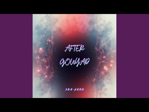 AFTER GOUYAD