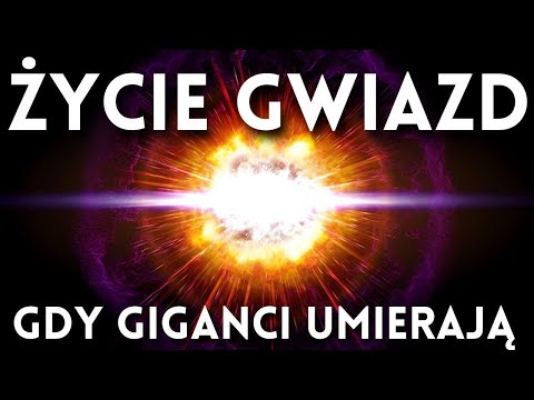 Jak rodzą się i umierają gwiazdy we wszechświecie