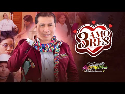 Ayrampito - 3 Amores 🕺🎊 (Primicia 2025)