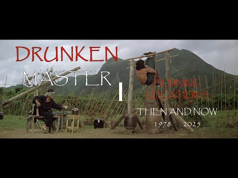 Red Dragon Tours Presents - DRUNKEN MASTER Filming Locations - (1978-2025)