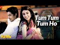 Tum Tum Tum Ho | Fuddu | Sunidhi Chauhan & Arijit Singh | Swati Kapoor & Shubham