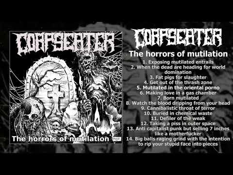 Coprse Eater - The Horrors of Mutilation FULL EP (2018 - split w/ Carnal Trash - Goregrind)