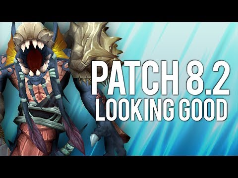 PATCH 8.2 IS LOOKING GREAT! - WoW: Battle For Azeroth 8.1